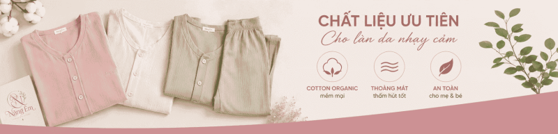 Đồ mặc nhà Nàng Êm sử dụng cotton organic và vải mềm cao cấp giúp mẹ sau sinh luôn thông thoáng, dễ chịu và an toàn cho bé yêu.