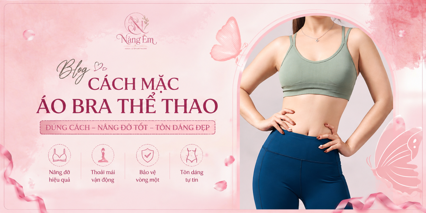 Cách mặc áo bra thể thao