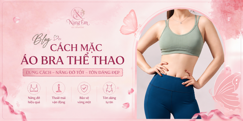 Cách mặc áo bra thể thao