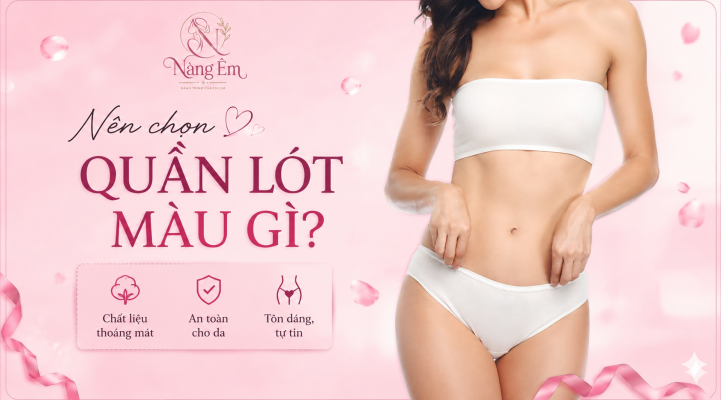 Nên chọn quần lót màu gì